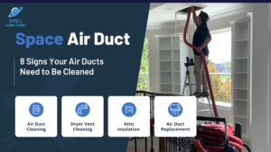 8-Signs-Your-Air-Ducts-Need-to-Be-Cleaned-Space-Air-Duct-Cleaning