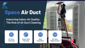 Improving Indoor Air Quality The Role of Air Duct Cleaning