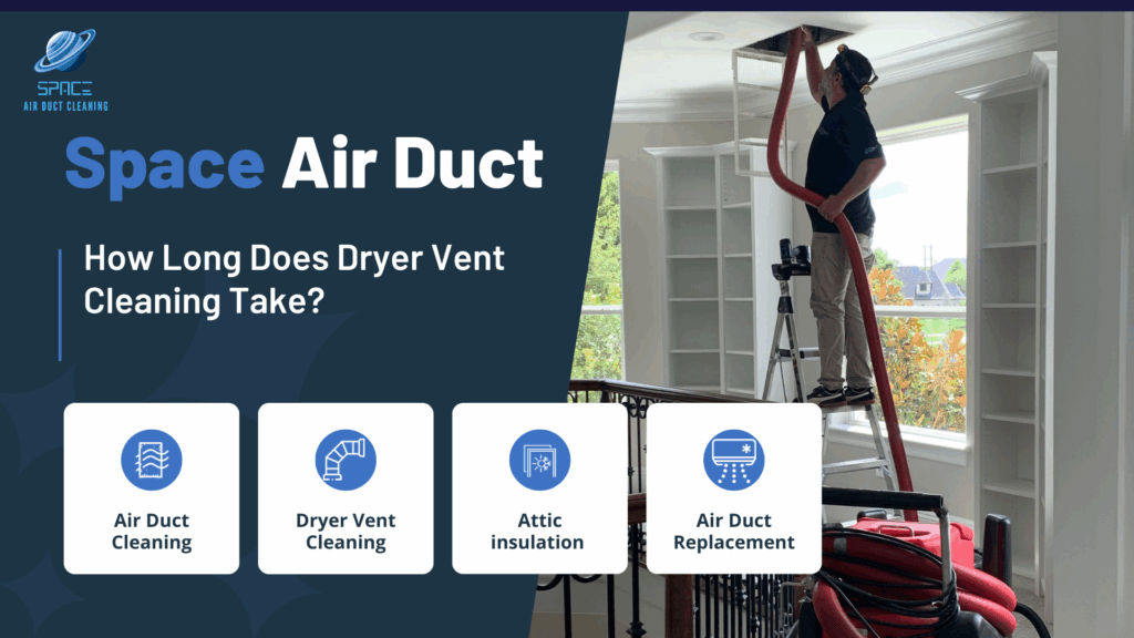 How Long Does Dryer Vent Cleaning Take
