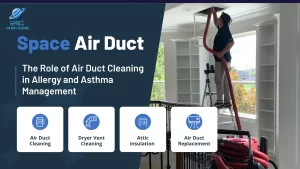 The Role of Air Duct Cleaning in Allergy and Asthma Management